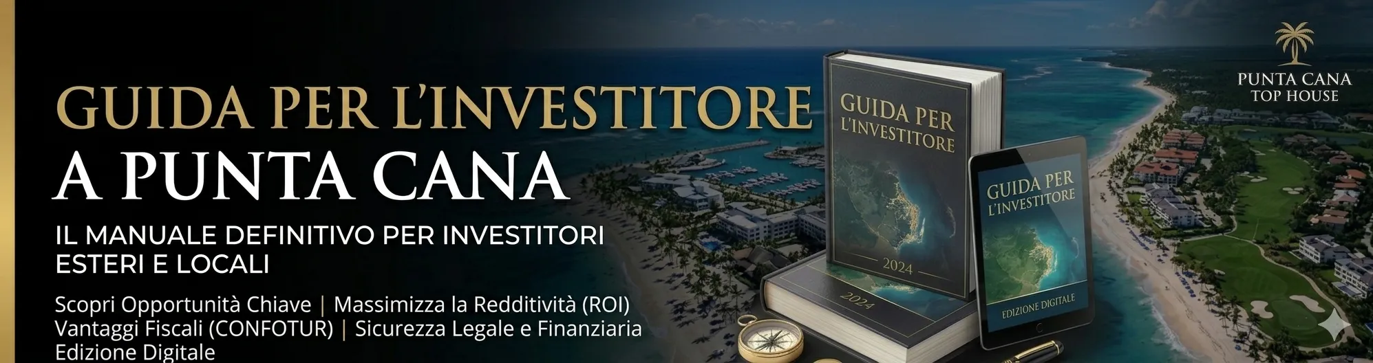 Guida all'Investimento Immobiliare Punta Cana
